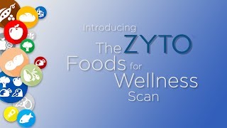 Introducing the ZYTO Foods for Wellness Scan [upl. by Formenti]