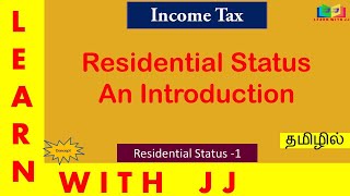 Residential status  Income tax  Part 1 in Tamil  residentialstatus [upl. by Amihsat]