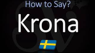 How to Pronounce Swedish Krona CORRECTLY Currency Name Pronunciation [upl. by Tace]