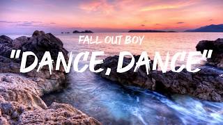 Fall Out Boy  Dance dance lyrics by GoodLyrics [upl. by Imik]