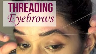 HOW TO Eyebrow Threading Tutorial [upl. by Laurette]