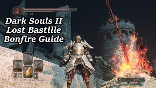 Lost Bastille  All Bonfire Locations  Dark Souls II [upl. by Amias]