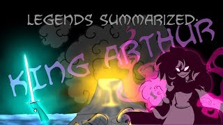 Legends Summarized King Arthur [upl. by Nelleus29]