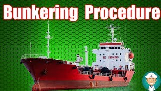 Bunkering Procedures and Bunkering Requirements [upl. by Ontina]