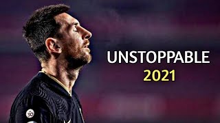 Lionel Messi ▶Sia  Unstoppable ● Skills amp Goals 2021 [upl. by Thessa]