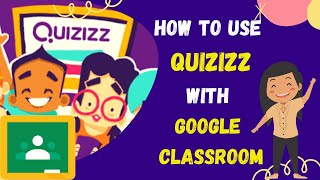 How to Use Quizizz with Google Classroom [upl. by Ecyar]