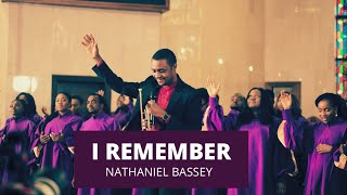 Nathaniel Bassey  I Remember [upl. by Trilly764]