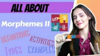 Morphemes definition types examples activities Part II  Simple English Advice [upl. by Bernarr561]