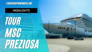 MSC Preziosa  Tour  Highlights  Cruise  Kreuzfahrt  Rundgang  Cruises [upl. by Sillyrama]