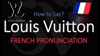 How to Pronounce Louis Vuitton CORRECTLY [upl. by Ennayd]