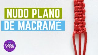 💜Nudo PLANO de MACRAMÉ ✌Técnica  tutorial  paso a paso DIY [upl. by Serle792]