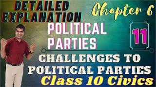 POLITICAL PARTIES  Class 10 CBSE  CHAPTER 6 CIVICS  CHALLENGES TO POLITICAL PARTIES [upl. by Winnick]