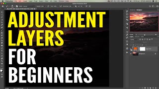 START HERE A Beginners Guide to Adjustment Layers in Photoshop [upl. by Edmond]