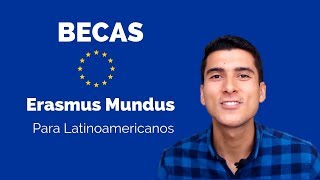 Becas Erasmus Mundus para Latinoamericanos  TUTORIAL [upl. by Anaehs897]