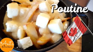 CLASSIC POUTINE RECIPE  How to Make the Best Canadian Poutine  Ants Kitchen [upl. by Ymaral821]