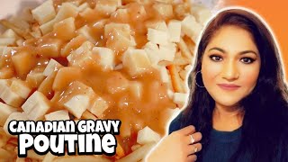 Authentic Canadian Gravy Poutine Super Easy  Poutine Gravy Recipe  French Fries Gravy and Cheese [upl. by Tyree]