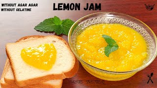 How To Make Lemon Jam  Home Made Lemon Jam  Lemon Jam Recipe  Lemon Marmalade [upl. by Brandenburg936]