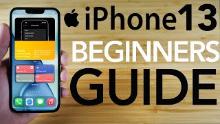 iPhone 13  Complete Beginners Guide [upl. by Daune886]