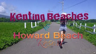 KENTING TAIWAN amp Howard Beach Resort [upl. by Ennaylime102]