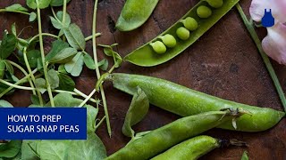 How To Prep Sugar Snap Peas [upl. by Nerita]