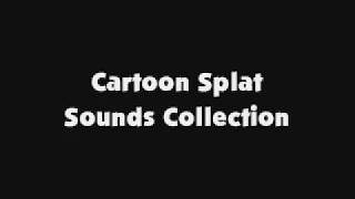 Cartoon Splat Sounds Collection [upl. by Lotsirk]