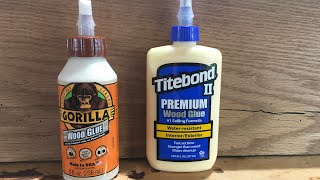 Wood Glue Test Titebond II vs Gorilla Wood Glue [upl. by Aela]