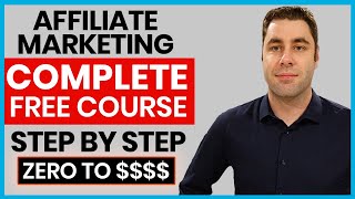 FREE Affiliate Marketing Course  Complete AZ Beginners Tutorial For 2021 [upl. by Enybor]