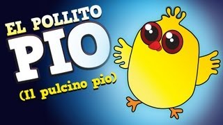 El Pollito Pio  Cantan Los Pollitos Original en Español [upl. by Bolt]