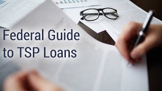 Federal Guide to TSP Loans [upl. by Maye]