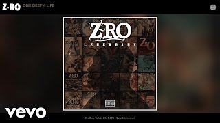 ZRo  One Deep 4 Life Audio [upl. by Pail730]