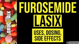 Furosemide Lasix  Uses Dosing Side Effects [upl. by Suki]