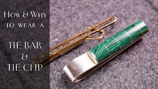 Tie Bar amp Tie Clip Primer  How amp Why To Wear One [upl. by Alliuqahs]