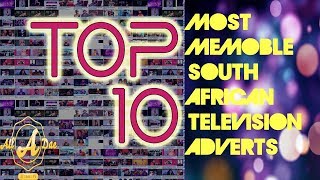 Top 10 Most Memorable South African TV Ads Part 2 [upl. by Ayatnohs887]