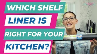 Which Shelf Liner Is Right In Your Kitchen [upl. by Susanne]