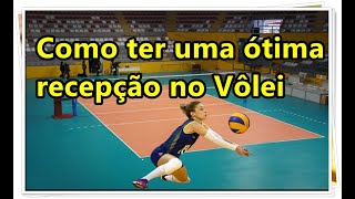 COMO TER UMA ÓTIMA RECEPÇÃO NO VOLEIBOL [upl. by Timus]