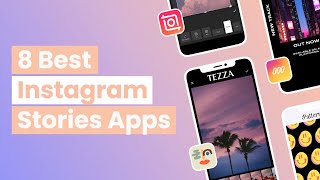 8 Best Apps for Creating Instagram Stories in 2022 [upl. by Elleon273]