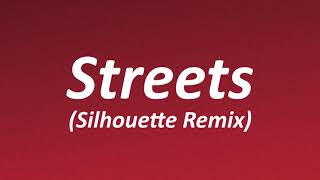 Doja Cat  Streets Silhouette Remix Lyrics [upl. by Islean163]