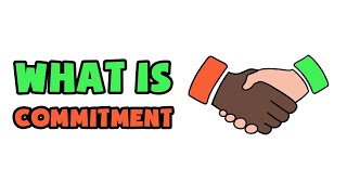 What is Commitment  Explained in 2 min [upl. by Crellen]