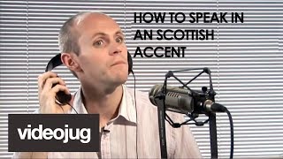 How To Speak With A Scottish Accent [upl. by Kimble442]