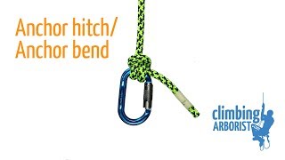 Anchor hitch or Anchor bend  Knot tying for Arborists [upl. by Htide997]