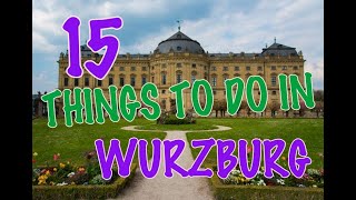 Top 15 Things To Do In Würzburg Germany [upl. by Barbara-Anne]