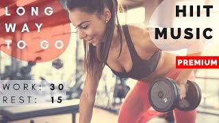 Best HIIT Workout Music 2018  HIIT MUSIC 3015  20 rounds  2018 Mix [upl. by Clemente415]