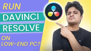 How to Run Davinci Resolve on Lowend PC  Run Davinci Resolve in 4GB RAM  Hindi  2021 [upl. by Alimak]