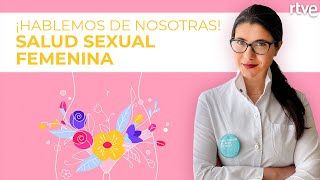 MITOS Y VERDADES sobre las HORMONAS FEMENINAS  Hablemos de nosotras con Miriam Al Adib [upl. by Warrenne]