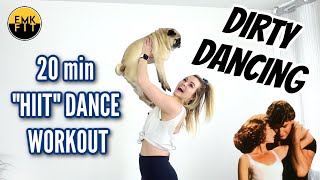 DIRTY DANCING HIIT DANCE WORKOUT [upl. by Arutek262]