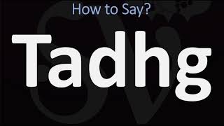 How to Pronounce Tadhg CORRECTLY [upl. by Alhan]