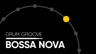 Bossa Nova Hihat  Drum Groove [upl. by Kennedy]