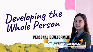 Developing the Whole Person  PERSONAL DEVELOPMENT [upl. by Chan]