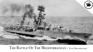 Battlefield  The Battle Of The Mediterranean  Full Documentary [upl. by Tammara]