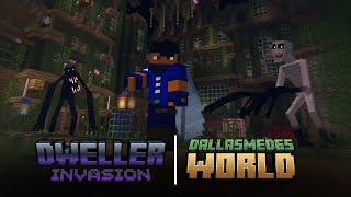 Dweller Invasion With Dallasmed65 World [upl. by Nomead]